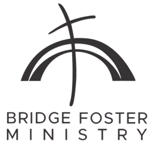 Bridge Foster Ministry